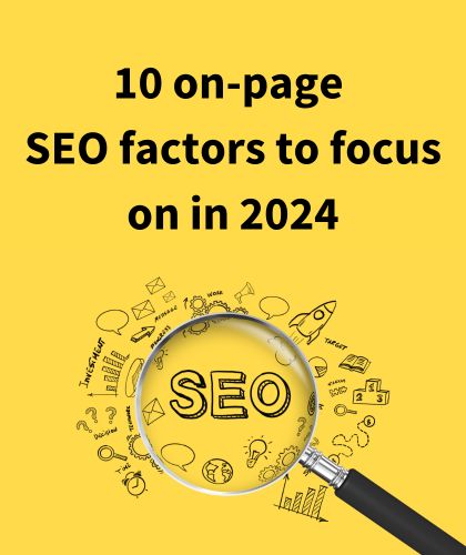 10 on-page SEO factors to focus on in 2024